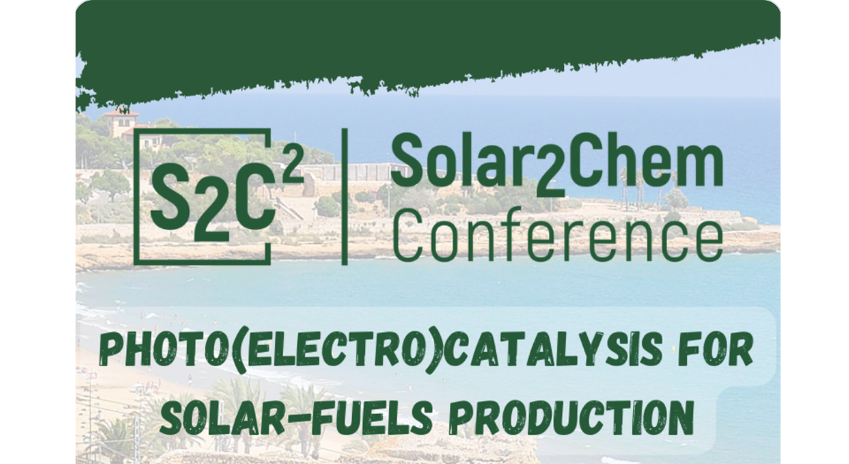 Solar2Chem Conference: Photo(electro)catalysis for solar fuels production