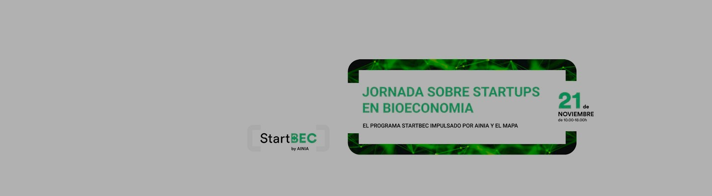 JORNADA Desarrollo Tecnológico de Startups en Bioeconomía