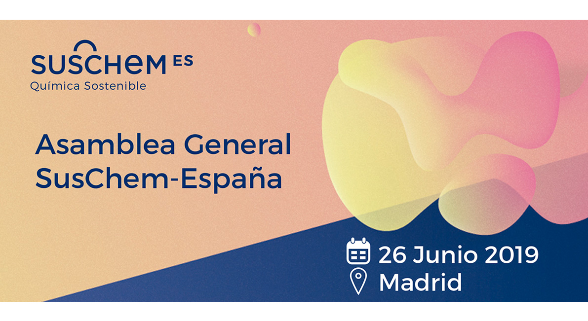Save the Date! – Asamblea General SusChem-España, 26 Jun 19