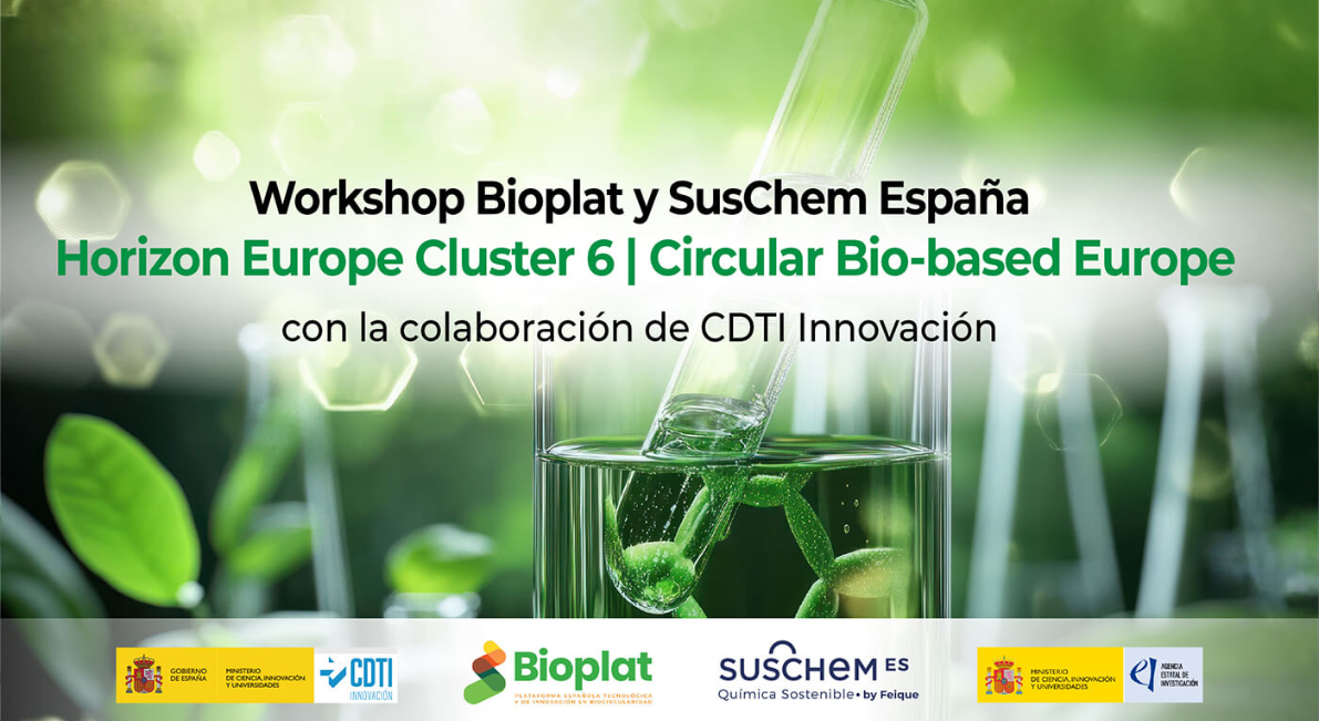 SusChem-ES y BIOPLAT acercan al sector las oportunidades europeas de financiación para la bioeconomía y la innovación sostenible SusChem-ES y BIOPLAT acercan al sector las oportunidades europeas de financiación para la bioeconomía y la innovación sostenible